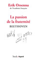 La passion de la fraternité, Beethoven (9782234090149-front-cover)