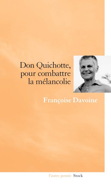 Don Quichotte, pour combattre la mélancolie (9782234061682-front-cover)
