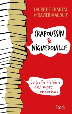 Crapoussin et Niguedouille, la belle histoire des mots endormis (9782234084315-front-cover)