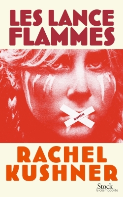 Les lance-flammes, Traduit de l'anglais (Etas-Unis) par Françoise Smith (9782234079144-front-cover)