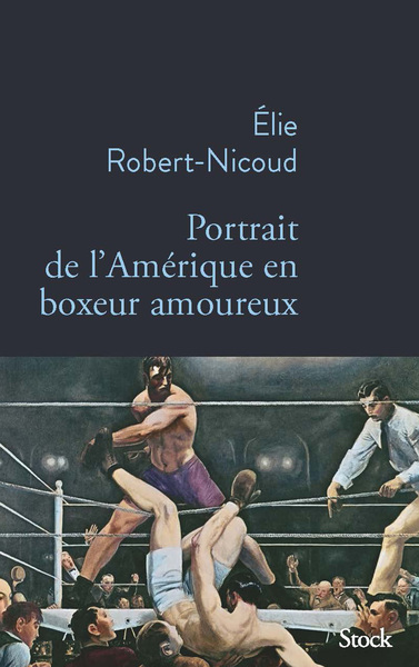 Portrait de l'Amérique en boxeur amoureux (9782234085091-front-cover)
