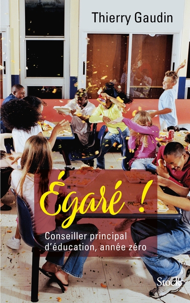 Égaré ! Conseiller principal d'éducation, année zéro (9782234085077-front-cover)