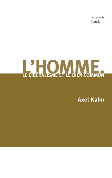 L HOMME LE LIBERALISME ET LE BIEN COMMUN, Le libéralisme et le bien commun (9782234073326-front-cover)