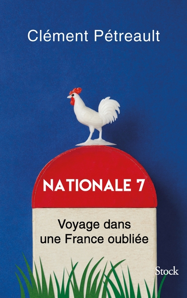 Nationale 7, Voyage dans une France oubliée (9782234083714-front-cover)