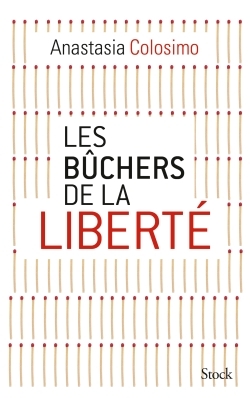 Les bûchers de la liberté (9782234080508-front-cover)