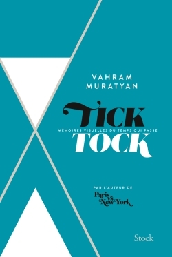 Tick Tock, Mémoires visuelles du temps qui passe (9782234077645-front-cover)
