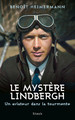 Le mystère Lindbergh, Un aviateur dans la tourmente (9782234092259-front-cover)
