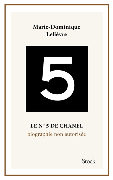 Le N°5 de Chanel. Biographie non autorisée. (9782234082649-front-cover)