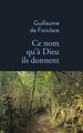 Ce nom qu'à Dieu ils donnent (9782234085725-front-cover)