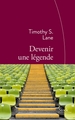 Devenir une légende, Traduit de l'anglais (Etats-Unis) par Françoise Adelstain (9782234077881-front-cover)