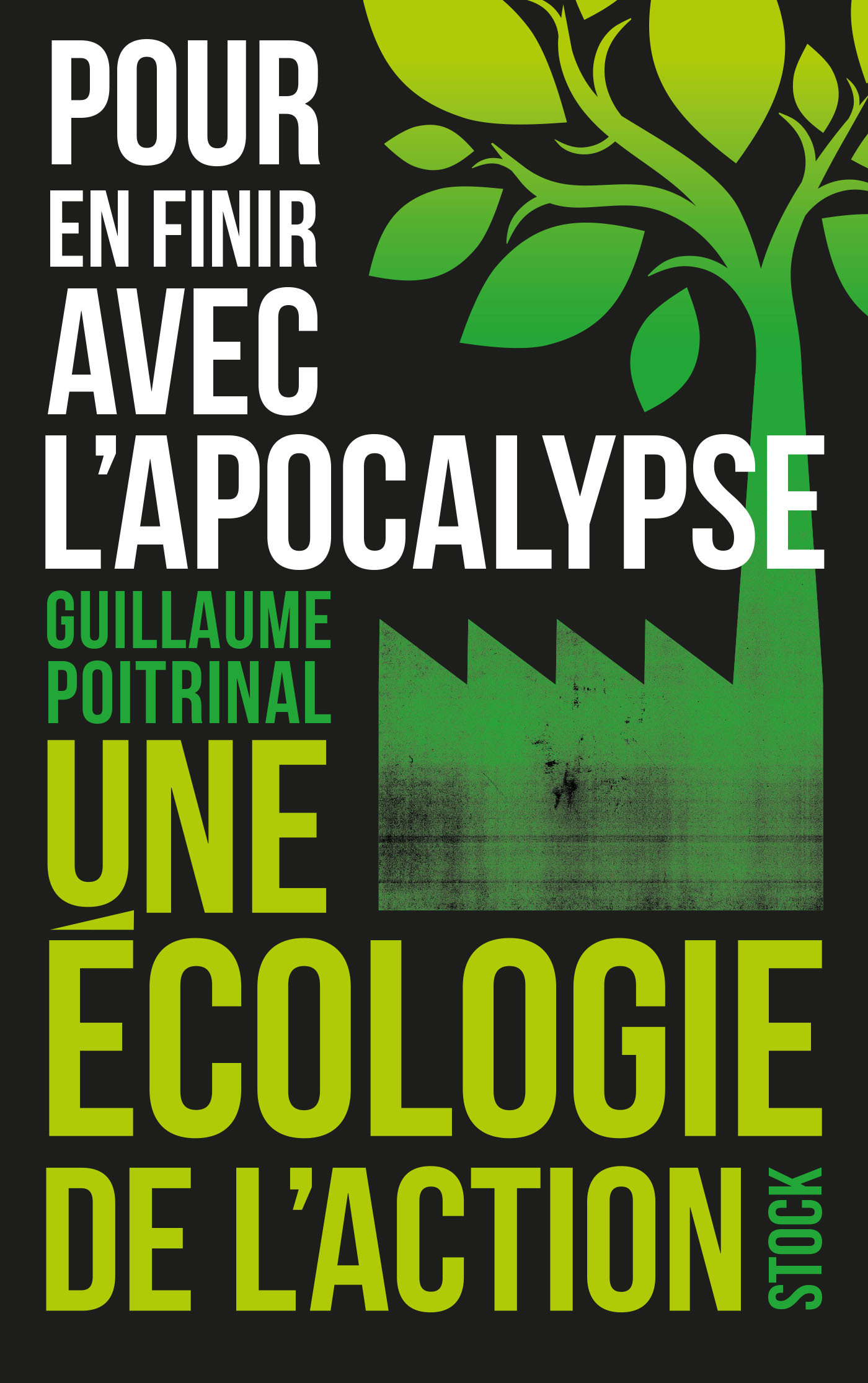 Pour en finir avec l'apocalypse, Une écologie de l'action (9782234086500-front-cover)