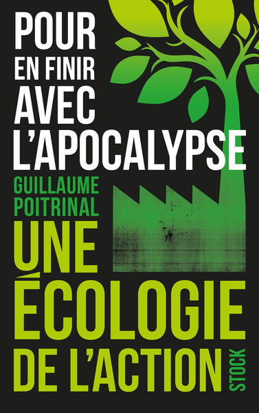 Pour en finir avec l'apocalypse, Une écologie de l'action (9782234086500-front-cover)