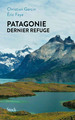 Patagonie dernier refuge (9782234089303-front-cover)