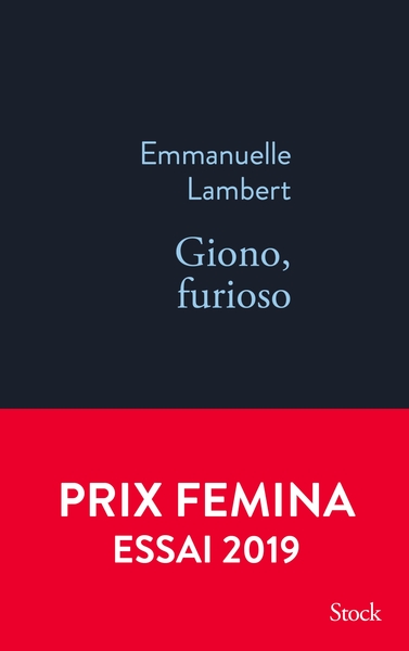 Giono, furioso, Prix Femina Essai 2019 (9782234087514-front-cover)