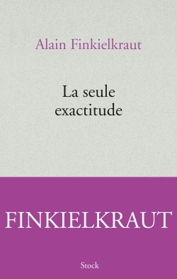 LA SEULE EXACTITUDE (9782234078970-front-cover)