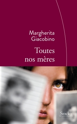 Toutes nos mères, Traduit de l'italien par Nathalie Bauer (9782234077508-front-cover)