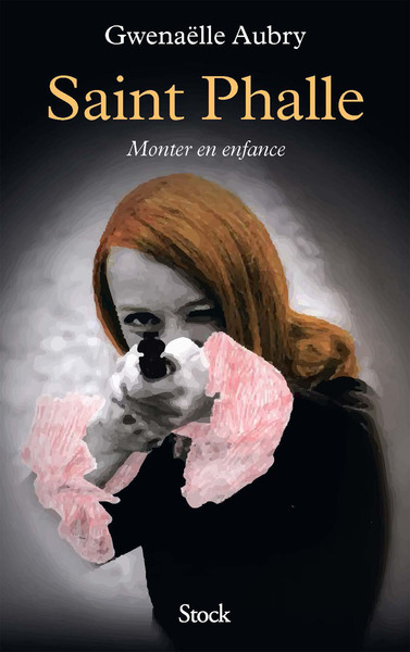 Saint Phalle. Monter en enfance (9782234088436-front-cover)