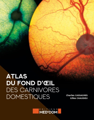 ATLAS DU FOND DE L OEIL DES CARNIVORES DOMESTIQUES (9782354032999-front-cover)