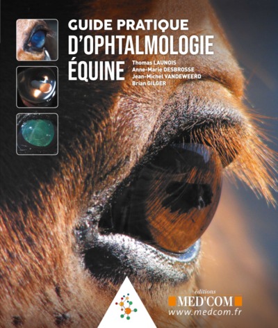 Guide pratique d'ophtalmologie équine (9782354032449-front-cover)