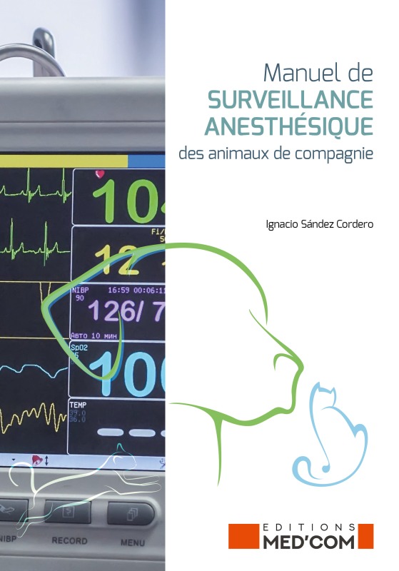 MANUEL DE SURVEILLANCE ANESTHESIQUE DES ANIMAUX DE COMPAGNIE (9782354033019-front-cover)