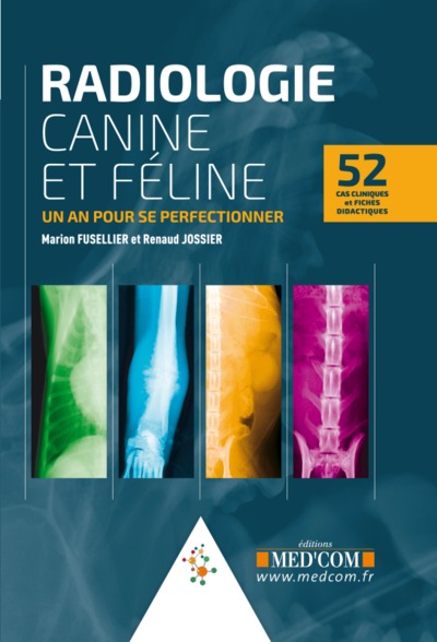 RADIOLOGIE CANINE ET FELINE. UN AN POUR SE PERFECTIONNER (9782354032586-front-cover)