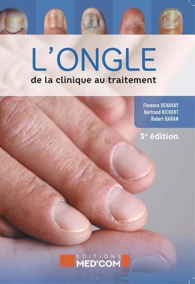 L'ongle : de la clinique au traitement. 3° ed (9782354033064-front-cover)