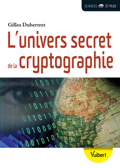 L'univers secret de la cryptographie (9782311402681-front-cover)