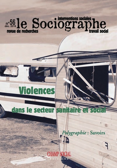 Le Sociographe N° 56. Violence Dans Le Secteur Sanitaire Et Social (9782918621317-front-cover)