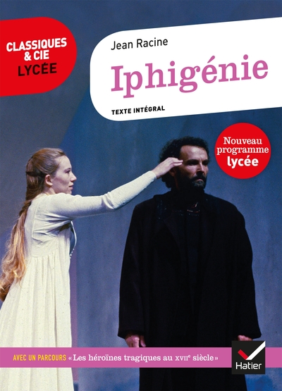 Iphigénie, suivi d'un parcours sur les héroïnes tragiques au XVIIe siècle (9782401054868-front-cover)