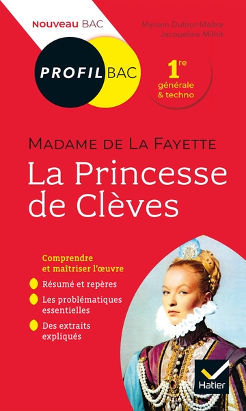 Profil - Mme de Lafayette, La Princesse de Clèves, toutes les clés d'analyse pour le bac (9782401054769-front-cover)