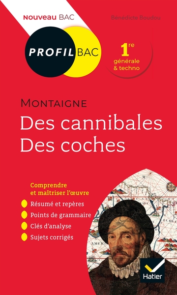 Profil - Montaigne, Des cannibales, Des coches (Essais), toutes les clés d'analyse pour le bac (9782401059450-front-cover)