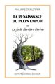 La renaissance du plein emploi ou la forêt derrière l'arbre (9782857078739-front-cover)