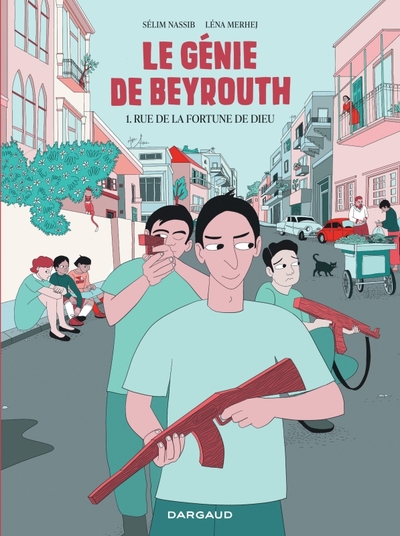 Le génie de Beyrouth - Tome 1 - Rue de la fortune de Dieu (9782205208450-front-cover)