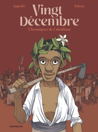 Vingt-décembre, chroniques de l'abolition (9782205200935-front-cover)