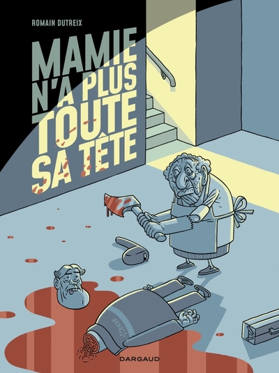 Mamie n’a plus toute sa tête - Tome 1 - Mamie n’a plus toute sa tête (9782205204490-front-cover)