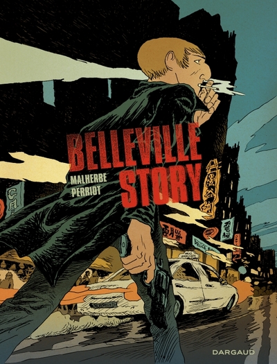 Belleville Story - Belleville Story - Intégrale (9782205212464-front-cover)