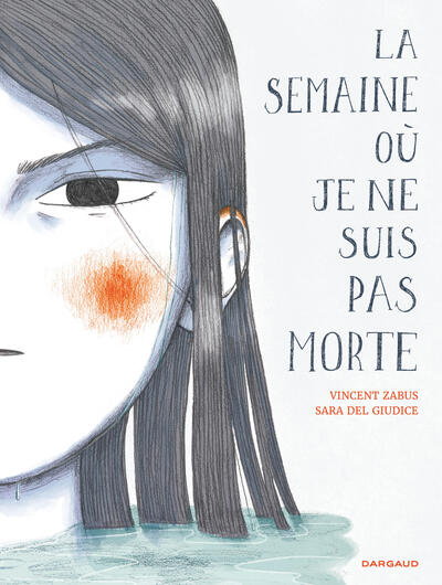 La semaine où je ne suis pas morte (9782205212082-front-cover)