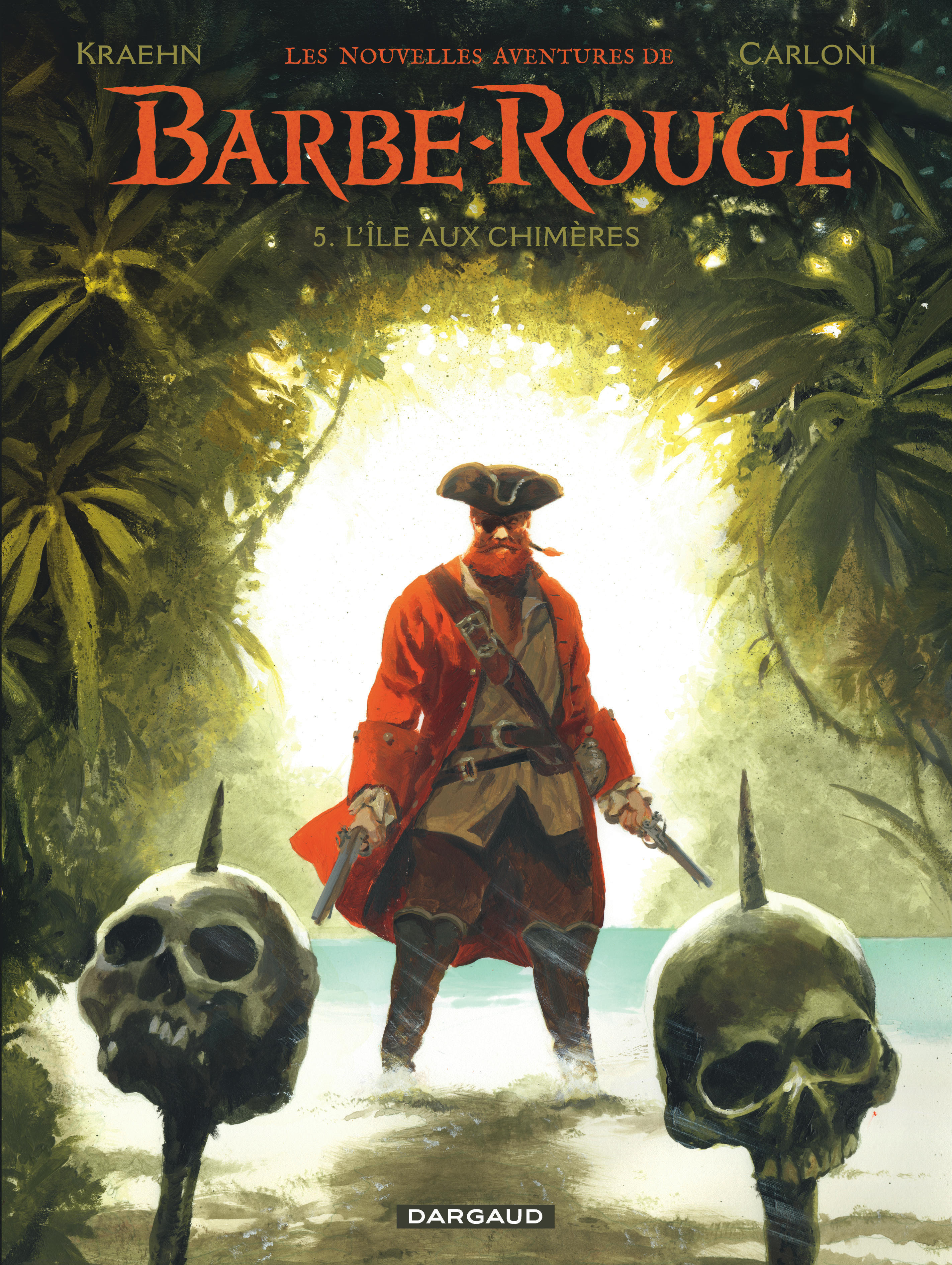 Les Nouvelles Aventures de Barbe-Rouge - Tome 5 - L Île aux chimères (9782205213218-front-cover)