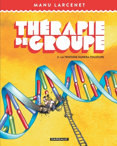 Thérapie de groupe - Tome 3 - La tristesse durera toujours (9782205203394-front-cover)