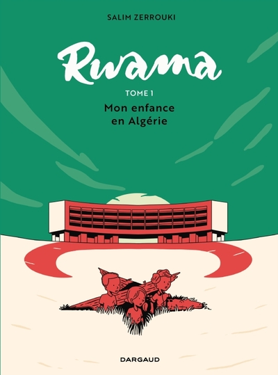Rwama - Tome 1 - Mon enfance en Algérie (1975-1992) (9782205204551-front-cover)
