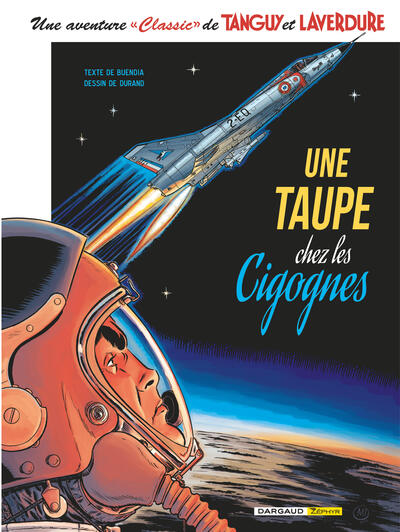 Une aventure Classic de Tanguy & Laverdure  - Tome 7 - Une Taupe chez les Cigognes (9782205212976-front-cover)