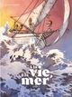 À la vie, à la mer - Tome 1 - Première partie (9782205202120-front-cover)