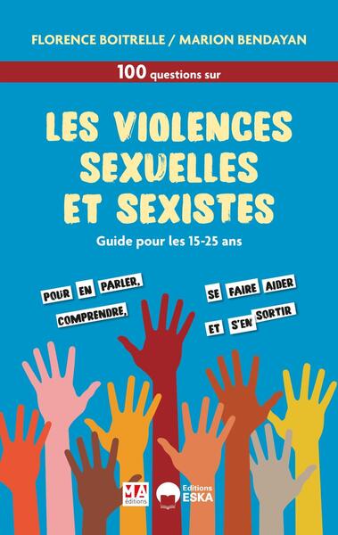 100 questions-réponses sur les violences sexistes et sexuelles, Le guide pour les jeunes et les adultes (9782822411509-front-cover)