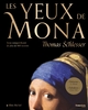 Les Yeux de Mona (Beau livre), Texte intégral illustré de plus de 160 oeuvres (9782226503756-front-cover)