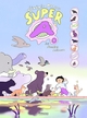 Super A - tome 1 - Les Pouvoirs animaux (9782226501271-front-cover)