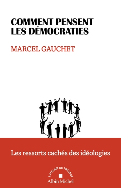 Comment pensent les démocraties, Les ressorts cachés des idéologies (9782226507976-front-cover)