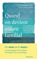 Quand on devient aidant familial, Le témoignage d'une aidante, l'éclairage d'une psychologue (9782226501998-front-cover)