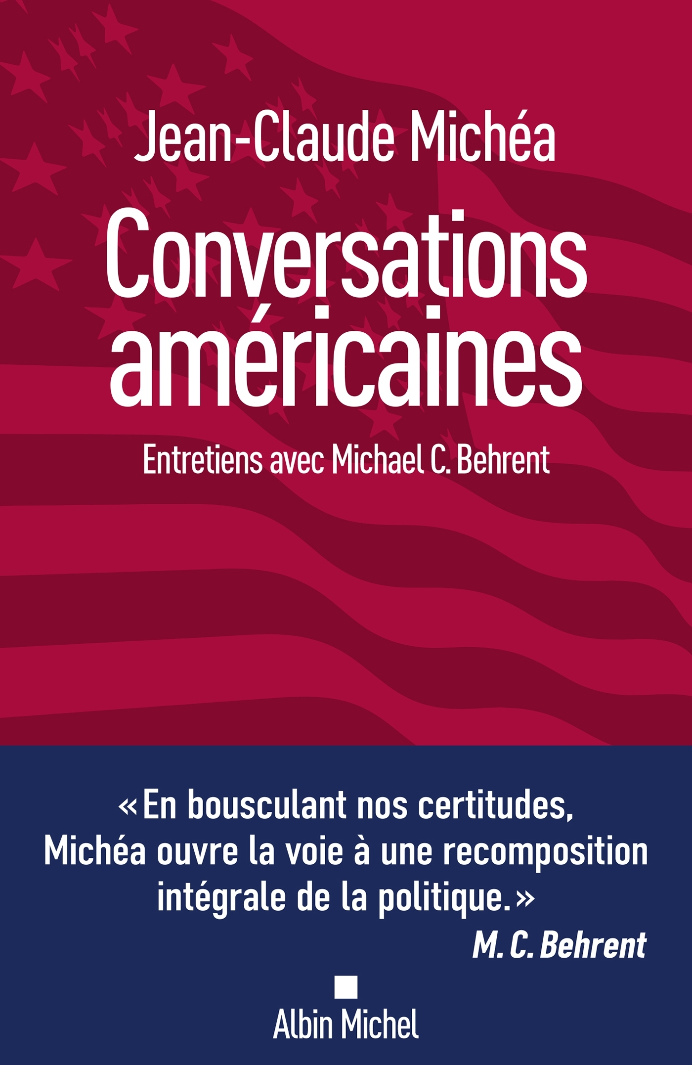 Conversations américaines, Entretiens avec Michael C. Behrent (9782226505231-front-cover)