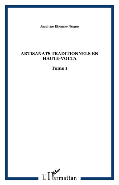 Artisanats traditionnels en Haute-Volta, Tome 1 (9782870680117-front-cover)
