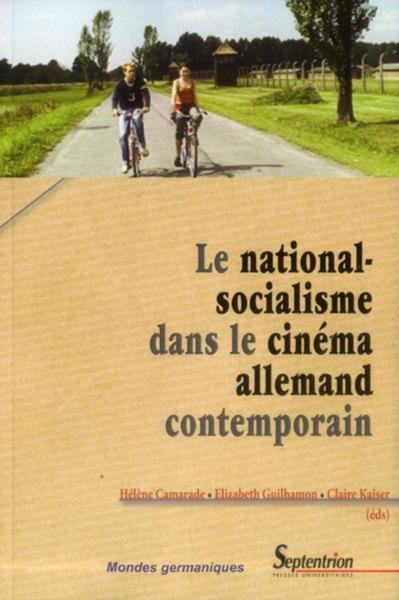Le national-socialisme dans le cinéma allemand contemporain (9782757404263-front-cover)